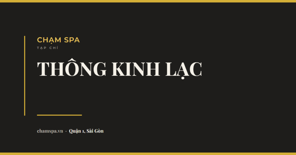 Thông kinh lạc và dưỡng sinh là gì? Đông y nói gì, spa thật sự làm gì