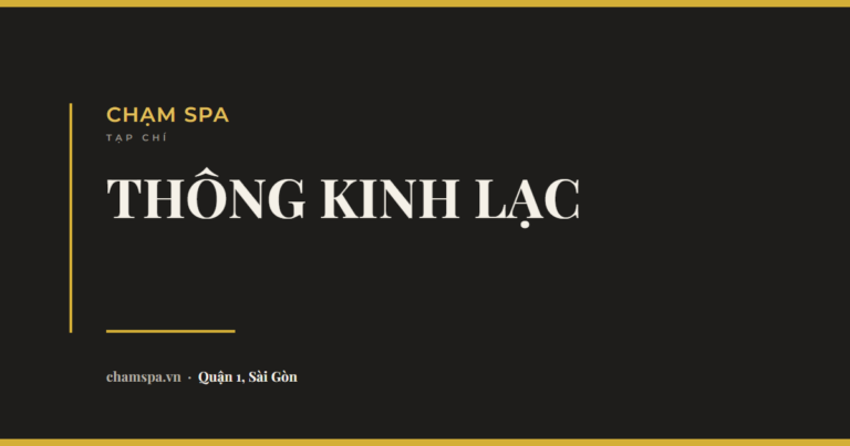 Thông kinh lạc và dưỡng sinh là gì? Đông y nói gì, spa thật sự làm gì