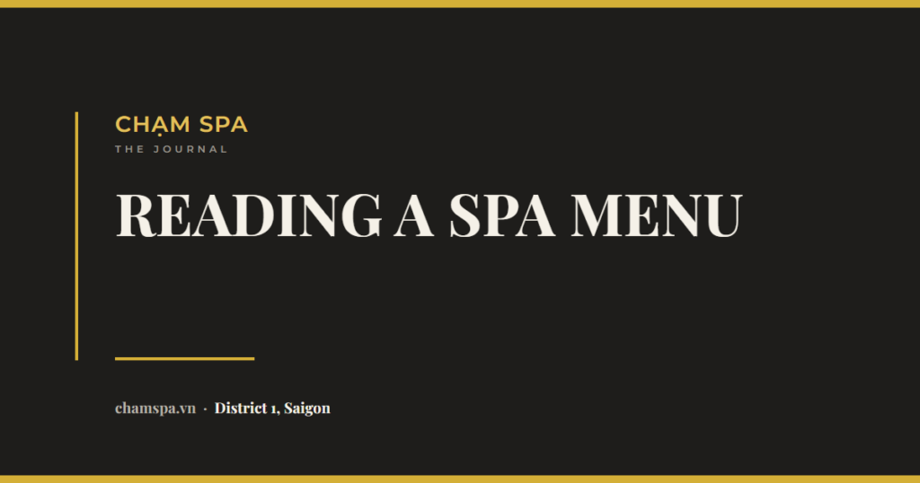 Reading a Vietnamese Spa Menu in Saigon: Trị Liệu and Thư Giãn