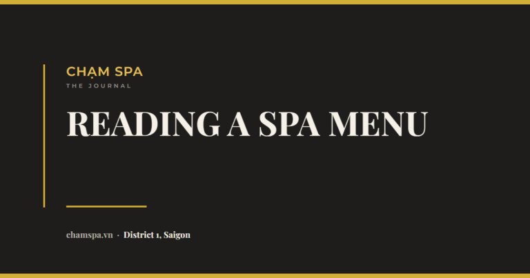 Reading a Vietnamese Spa Menu in Saigon: Trị Liệu and Thư Giãn